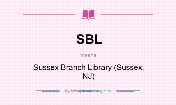What does SBL mean? It stands for Sussex Branch Library (Sussex, NJ)