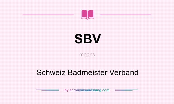 What does SBV mean? It stands for Schweiz Badmeister Verband