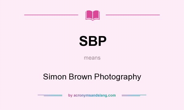 What does SBP mean? It stands for Simon Brown Photography