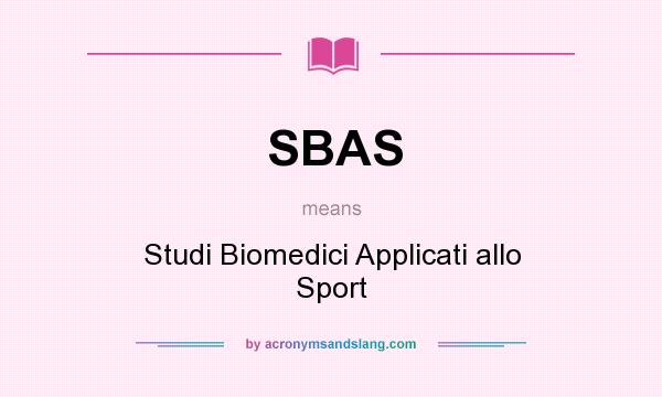 What does SBAS mean? It stands for Studi Biomedici Applicati allo Sport