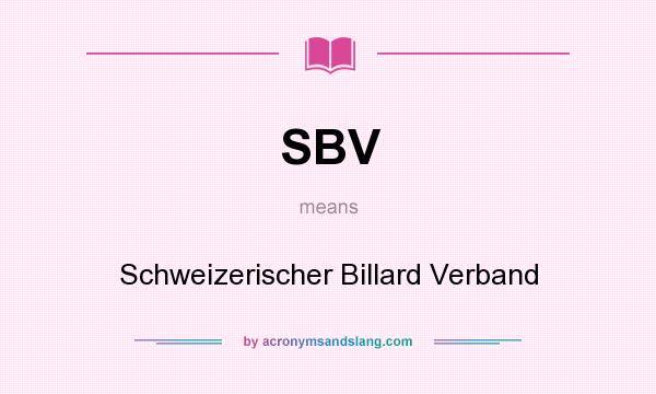 What does SBV mean? It stands for Schweizerischer Billard Verband