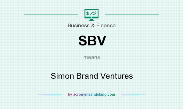 What does SBV mean? It stands for Simon Brand Ventures