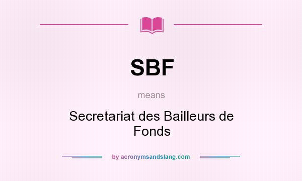 What does SBF mean? It stands for Secretariat des Bailleurs de Fonds