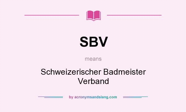 What does SBV mean? It stands for Schweizerischer Badmeister Verband
