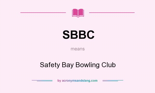 What does SBBC mean? It stands for Safety Bay Bowling Club