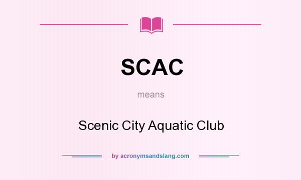What does SCAC mean? It stands for Scenic City Aquatic Club