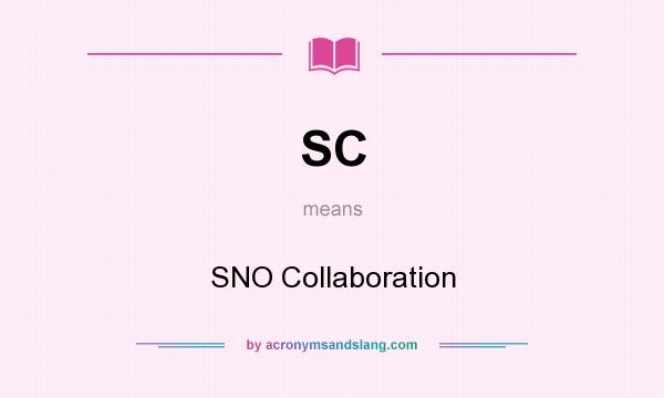 What does SC mean? It stands for SNO Collaboration