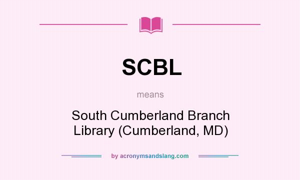 What does SCBL mean? It stands for South Cumberland Branch Library (Cumberland, MD)