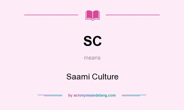 What does SC mean? It stands for Saami Culture