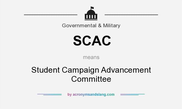 What does SCAC mean? It stands for Student Campaign Advancement Committee