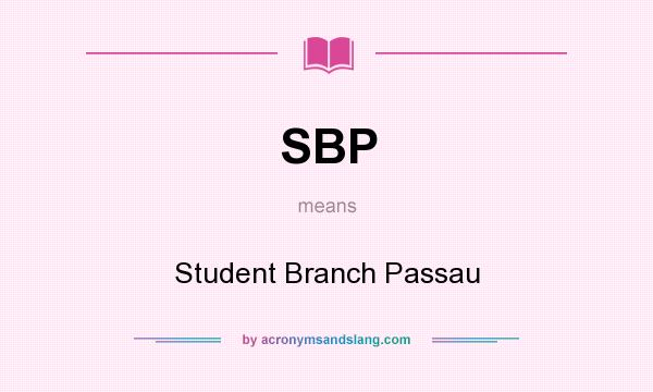 What does SBP mean? It stands for Student Branch Passau