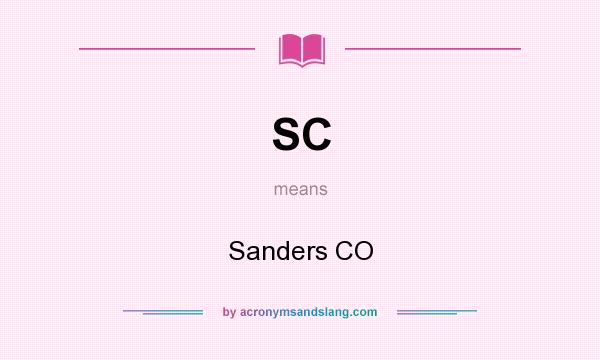 What does SC mean? It stands for Sanders CO