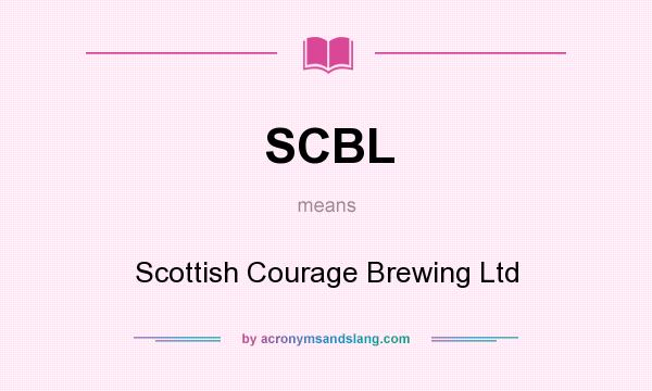 What does SCBL mean? It stands for Scottish Courage Brewing Ltd