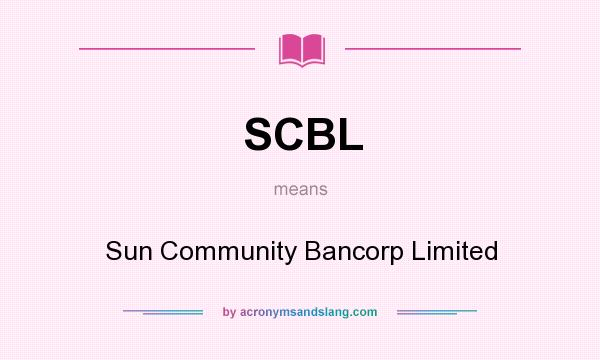What does SCBL mean? It stands for Sun Community Bancorp Limited