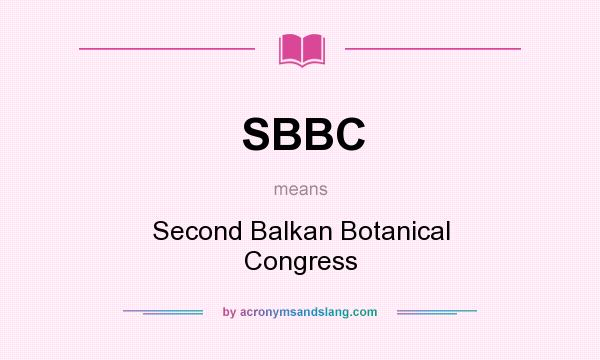 What does SBBC mean? It stands for Second Balkan Botanical Congress