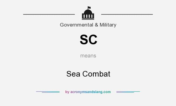 What does SC mean? It stands for Sea Combat