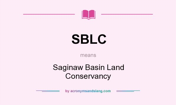 What does SBLC mean? It stands for Saginaw Basin Land Conservancy