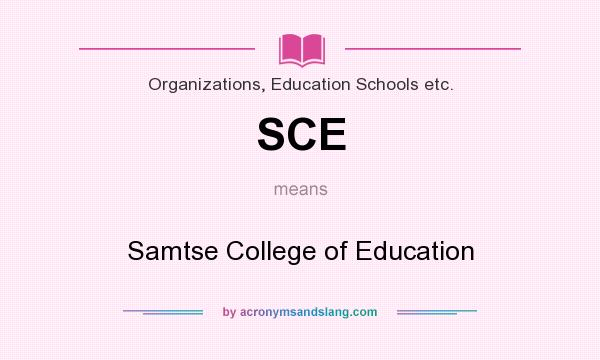 What does SCE mean? It stands for Samtse College of Education