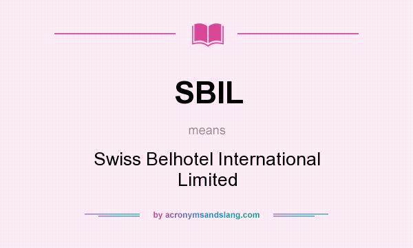 What does SBIL mean? It stands for Swiss Belhotel International Limited