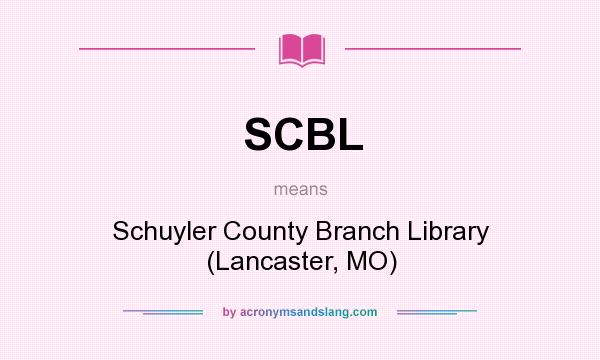 What does SCBL mean? It stands for Schuyler County Branch Library (Lancaster, MO)