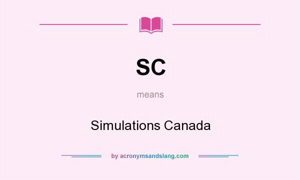 What does SC mean? It stands for Simulations Canada