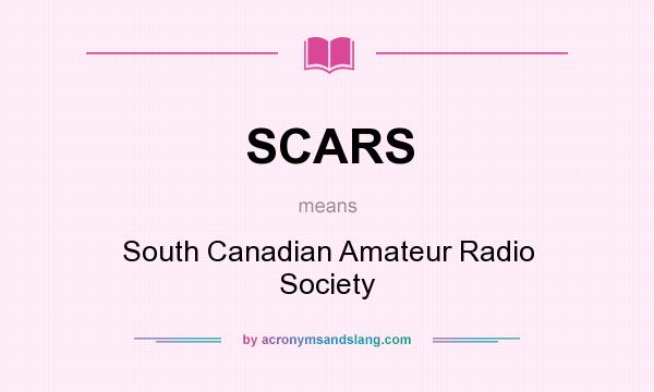 What does SCARS mean? It stands for South Canadian Amateur Radio Society