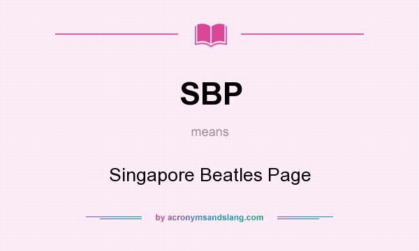 What does SBP mean? It stands for Singapore Beatles Page