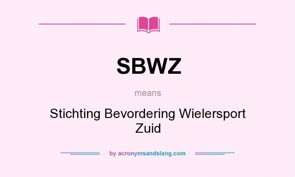 What does SBWZ mean? It stands for Stichting Bevordering Wielersport Zuid