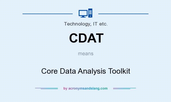What does CDAT mean? It stands for Core Data Analysis Toolkit