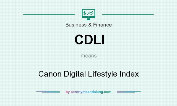 What does CDLI mean? It stands for Canon Digital Lifestyle Index