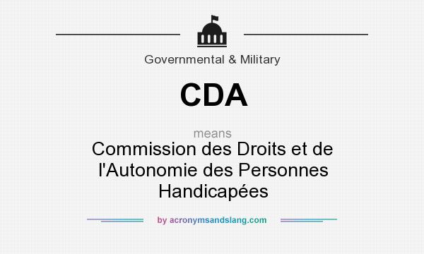 What does CDA mean? It stands for Commission des Droits et de l`Autonomie des Personnes Handicapées