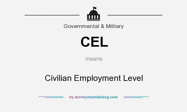 What does CEL mean? It stands for Civilian Employment Level