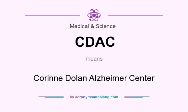 What does CDAC mean? It stands for Corinne Dolan Alzheimer Center