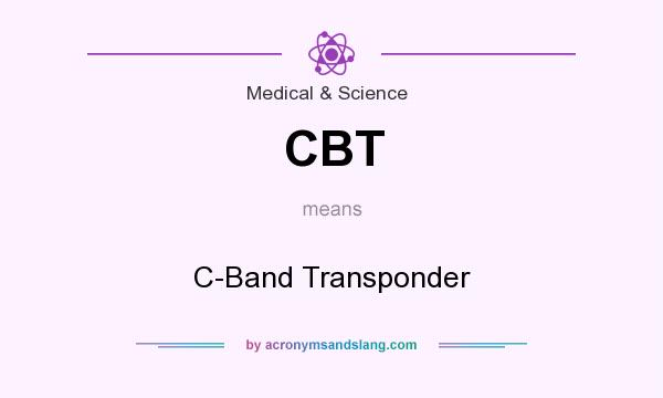 What does CBT mean? It stands for C-Band Transponder