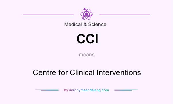 What does CCI mean? It stands for Centre for Clinical Interventions