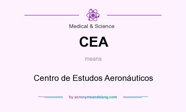 What does CEA mean? It stands for Centro de Estudos Aeronáuticos