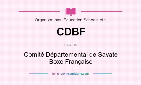 What does CDBF mean? It stands for Comité Départemental de Savate Boxe Française