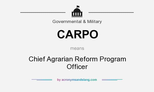 What does CARPO mean? It stands for Chief Agrarian Reform Program Officer