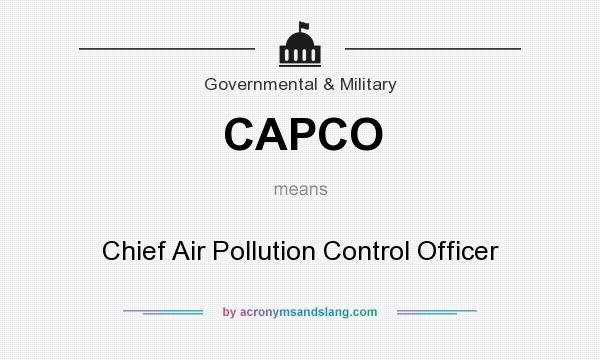 What does CAPCO mean? It stands for Chief Air Pollution Control Officer