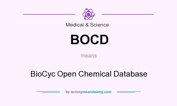 What does BOCD mean? It stands for BioCyc Open Chemical Database