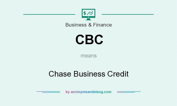 What does CBC mean? It stands for Chase Business Credit