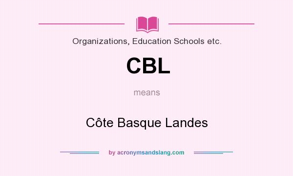 What does CBL mean? It stands for Côte Basque Landes