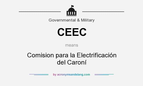 What does CEEC mean? It stands for Comision para la Electrificación del Caroní