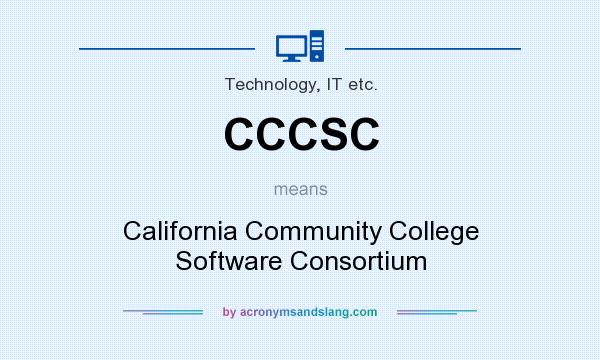 What does CCCSC mean? It stands for California Community College Software Consortium