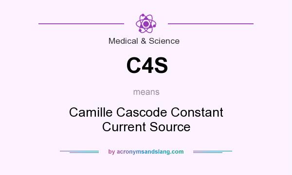 What does C4S mean? It stands for Camille Cascode Constant Current Source