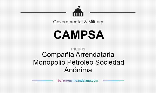 What does CAMPSA mean? It stands for Compañia Arrendataria Monopolio Petróleo Sociedad Anónima