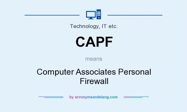 What does CAPF mean? It stands for Computer Associates Personal Firewall