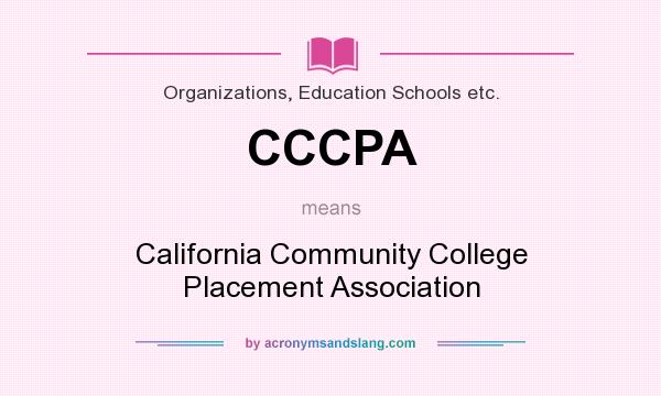 What does CCCPA mean? It stands for California Community College Placement Association
