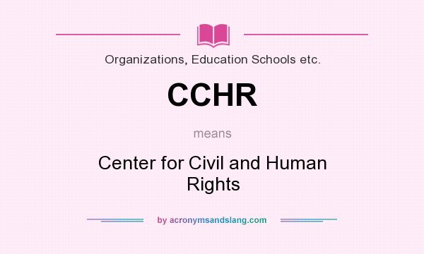 What does CCHR mean? It stands for Center for Civil and Human Rights
