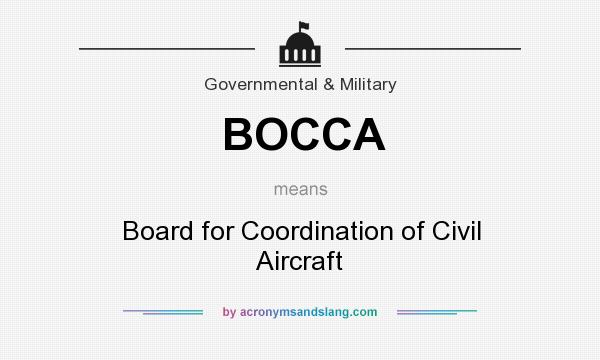 What does BOCCA mean? It stands for Board for Coordination of Civil Aircraft
